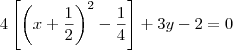 4\left[\left(x + \frac{1}{2}\right)^2 - \frac{1}{4}\right] + 3y - 2 = 0