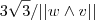 3\sqrt{3}/||w \wedge v||
