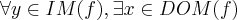 \forall y\in IM(f),\exists x\in DOM(f) \forall y\in IM(f),\exists x\in DOM(f)