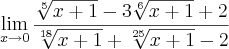 \lim_{x\to0}\frac{\sqrt[5]{x+1}-3\sqrt[6]{x+1}+2}{\sqrt[18]{x+1}+\sqrt[25]{x+1}-2}