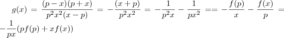g(x)=\frac{(p-x)(p+x)}{p^2x^2(x-p)} = -\frac{(x+p)}{p^2x^2} = -\frac{1}{p^2x} - \frac{1}{px^2}== -\frac{f(p)}{x} - \frac{f(x)}{p}= -\frac{1}{px}(pf(p)+xf(x))