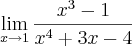 \lim_{x\rightarrow1} \frac{{x}^{3}- 1}{x^4+3x-4}