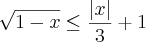 \sqrt[]{1-x}\leq\frac{|x|}{3}+1