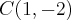 C(1,-2)