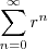 \sum_{n=0}^{\infty}r^n \sum_{n=0}^{\infty}r^n
