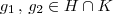 g_1 \, , \, g_2 \in H \cap K g_1 \, , \, g_2 \in H \cap K