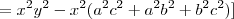 =x^2y^2-x^2(a^2c^2+a^2b^2+b^2c^2)]