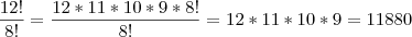 \frac{12!}{8!}=\frac{12*11*10*9*8!}{8!}=12*11*10*9=11880