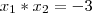 x_1*x_2=-3