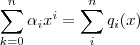 \sum_{k=0}^n \alpha_i x^i  = \sum_{i}^n  q_i(x)