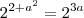 2^{2+a^2}=2^{3a}