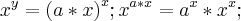 {x}^{y} ={(a*x)}^x{};
{x}^{a*x}= {a}^{x}*{x}^{x};