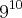 {9}^{10}