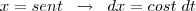x=sent \;\; \rightarrow \;\; dx=cost \; dt