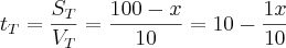 {t}_{T}=\frac{{S}_{T}}{{V}_{T}}=\frac{100-x}{10}=10-\frac{1x}{10}