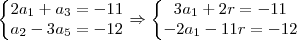 \left\{\begin{matrix}
2a_1 + a_3 = -11\\
a_2-3a_5=-12
\end{matrix}\right.\Rightarrow \left\{\begin{matrix}
3a_1 + 2r = -11\\
-2a_1 - 11r = -12
\end{matrix}\right. \left\{\begin{matrix}
2a_1 + a_3 = -11\\
a_2-3a_5=-12
\end{matrix}\right.\Rightarrow \left\{\begin{matrix}
3a_1 + 2r = -11\\
-2a_1 - 11r = -12
\end{matrix}\right.
