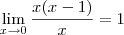 \lim_{x\rightarrow0}\frac{x(x-1)}{x}=1 \lim_{x\rightarrow0}\frac{x(x-1)}{x}=1