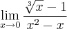 \lim_{x\rightarrow0}\frac{\sqrt[3]{x}-1}{x^2-x}
