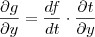 \frac{\partial g}{\partial y} = \frac{df}{dt} \cdot \frac{\partial t}{\partial y} \frac{\partial g}{\partial y} = \frac{df}{dt} \cdot \frac{\partial t}{\partial y}
