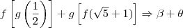 f\left[g\left(\frac {1}{2} \right) \right] + g \left[f(\sqrt5 + 1) \right] \Rightarrow \beta + \theta
