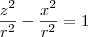 \frac{z^2}{r^2} - \frac{x^2}{r^2} = 1