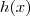 h(x) h(x)