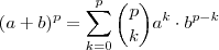 (a+b)^p = \sum_{k=0}^p \binom{p}{k}a^k \cdot b^{p-k}