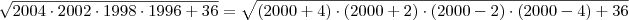 \sqrt{2004 \cdot 2002 \cdot 1998 \cdot 1996+36} = \sqrt{(2000 + 4) \cdot (2000 + 2) \cdot (2000 - 2) \cdot (2000 - 4) + 36}