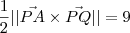 \frac{1}{2}||\vec{PA}\times\vec{PQ}|| = 9