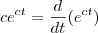 c{e}^{ct} = \frac{d}{dt}({e}^{ct})