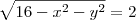 \sqrt{16-x^2-y^2}=2