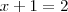 x+1=2 x+1=2