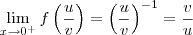 \lim_{x\rightarrow 0^+}f\left (\frac{u}{v}\right) = \left(\frac{u}{v}\right)^{-1}=\frac{v}{u} \lim_{x\rightarrow 0^+}f\left (\frac{u}{v}\right) = \left(\frac{u}{v}\right)^{-1}=\frac{v}{u}