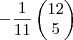 -\frac{1}{11}
\begin{pmatrix}
   12  \\ 
   5
\end{pmatrix}