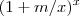 (1+m/x)^x (1+m/x)^x