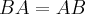 {B}{A}={A}{B} {B}{A}={A}{B}
