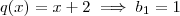 q(x) = x + 2  \implies b_1 = 1