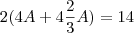 2(4A+4\frac{2}{3}A)=14