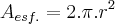 {A}_{esf.}=2.\pi.{r}^{2}