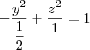 -\dfrac{y^2}{\dfrac{1}{2}} + \dfrac{z^2}{1} = 1 -\dfrac{y^2}{\dfrac{1}{2}} + \dfrac{z^2}{1} = 1