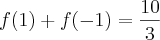 f(1) + f(-1)=\frac{10}{3}