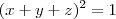 (x+y+z)^2=1