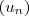 (u_n)