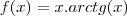 f(x)=x.arctg(x) f(x)=x.arctg(x)