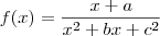 f(x) = \frac{x+a}{ x^2+bx+c^2}
