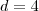 d=4 d=4
