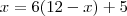 x=6(12-x)+5 x=6(12-x)+5