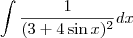 \displaystyle \int\frac{1}{(3+4\sin x)^2}dx