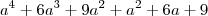 a^4+6a^3+9a^2+a^2+6a+9