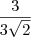 \frac{3}{3\sqrt{2}} \frac{3}{3\sqrt{2}}